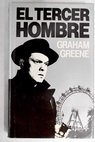 El tercer hombre / Graham Greene