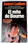 El mito de Bourne / Robert Ludlum