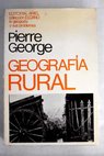Geografía rural / Pierre George