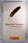 Las vidas de Miguel de Cervantes / Andrs Trapiello