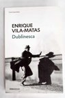 Dublinesca / Enrique Vila Matas