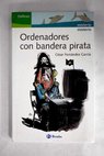 Ordenadores con bandera pirata / César Fernández García