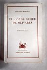 El Conde Duque de Olivares / Gregorio Maran