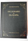 Diccionario de filosofa Tomo I / Jos Ferrater Mora