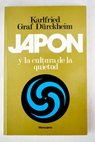Japn y la cultura de la quietud / Karlfried Durckheim