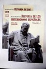 Historia de los heterodoxos españoles / Marcelino Menéndez Pelayo