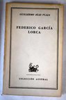 Federico Garca Lorca Su obra e influencia en la poesa espaola / Guillermo Daz Plaja