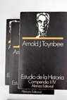 Estudio de la historia / Arnold Joseph Toynbee