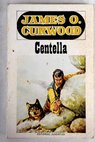 Centella / James Oliver Curwood