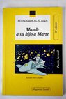 Mande a su hijo a Marte / Fernando Lalana