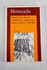 Expedición de los catalanes y aragoneses contra turcos y griegos / Francisco de Moncada