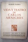 Vida y teatro de Carlos Arniches / Vicente Ramos