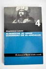 Almanzor el gran guerrero de al Andalus / Magdalena Lasala