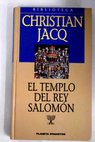 El templo del rey Salomn / Christian Jacq