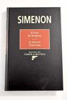 El loco de Bergerac El difunto filntropo / Georges Simenon