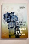 Indalecio Prieto el cerco de la fe / Ricardo de la Cierva