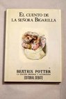 El cuento de la seora Bigarilla / Beatrix Potter