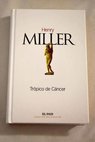 Trpico de Cncer / Henry Miller