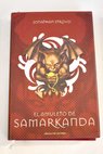 El amuleto de Samarkanda / Jonathan Stroud