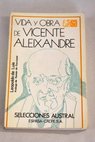 Vida y obra de Vicente Aleixandre / Leopoldo de Luis