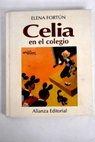 Celia en el colegio / Elena Fortún