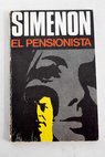 El pensionista / Georges Simenon