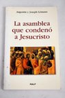 La asamblea que condenó a Jesucristo / Augustin Lémann