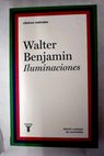Iluminaciones / Walter Benjamin