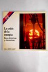 La crisis de la energa / J Entrena Palomero