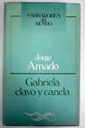 Gabriela clavo y canela / Jorge Amado
