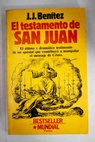 El testamento de San Juan / J J Bentez
