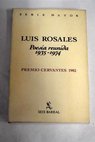 Poesía reunida 1935 1974 / Luis Rosales