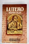 Lutero / Hanns Lilje