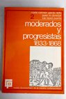 Moderados y progresistas 1833 1868