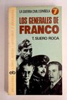 Los generales de Franco / Teresa Suero Roca