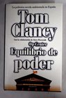 Op center equilibrio de poder / Tom Clancy