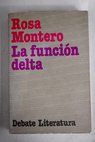 La funcin Delta / Rosa Montero