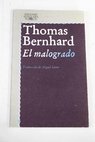 El malogrado / Thomas Bernhard