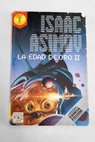 La Edad de Oro Tomo II / Isaac Asimov