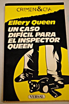 Un caso difcil para el inspector Queen / Ellery Queen