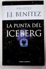 La punta del iceberg / J J Bentez