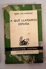 A qué llamamos España / Pedro Laín Entralgo
