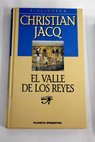 EL Valle de los Reyes / Christian Jacq