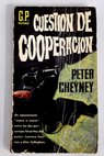 Cuestion de cooperacion / Peter Cheyney
