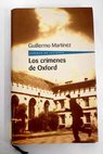 Los crímenes de Oxford / Guillermo Martínez