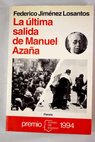 La última salida de Manuel Azaña / Federico Jiménez Losantos