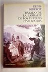 Tratado de la barbarie de los pueblos civilizados / Denis Diderot