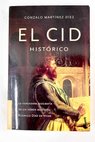 El Cid histrico / Gonzalo Martnez Dez
