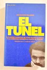 El túnel la larga marcha de José María Aznar y la derecha española hacia el poder / Graciano Palomo