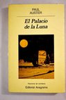 El palacio de la luna / Paul Auster